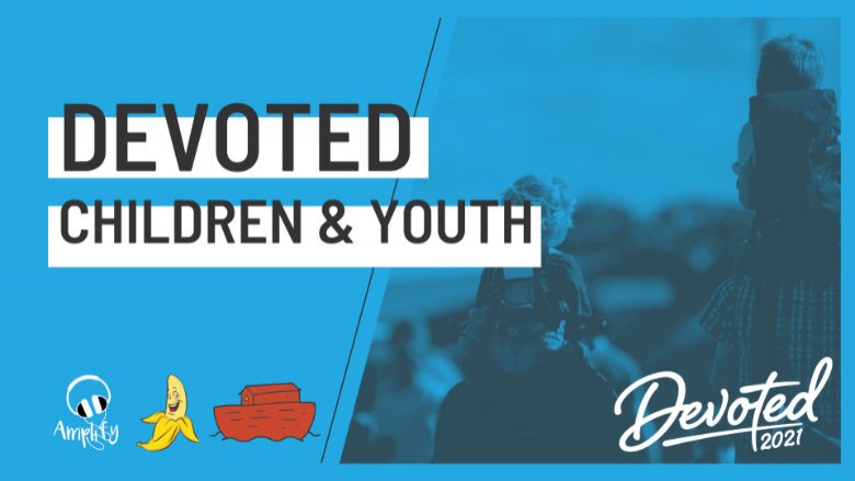 Devoted 2021 - Children & Youth Sessions