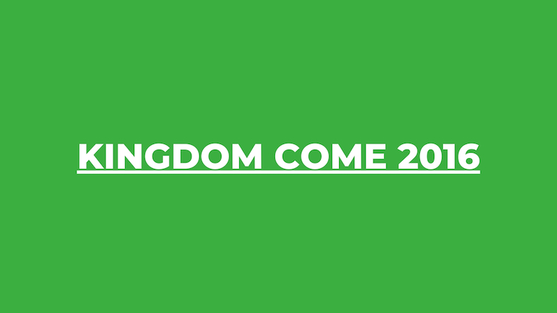 Kingdom Come 2016